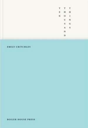 Critchley, E: Ten Thousand Things de Emily Critchley