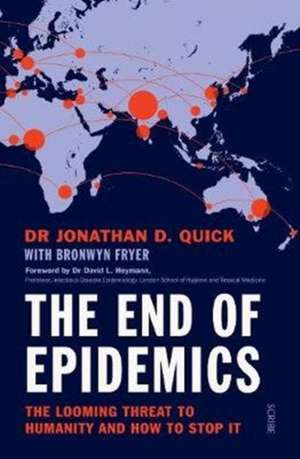 The End of Epidemics de Jonathan D. Quick