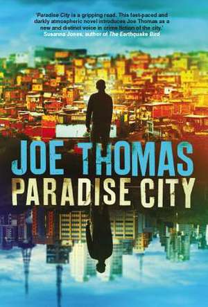 Paradise City de Joe Thomas