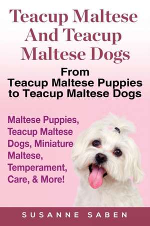 Teacup Maltese And Teacup Maltese Dogs de Susanne Saben