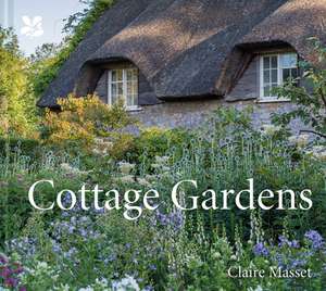 Cottage Gardens de Claire Masset