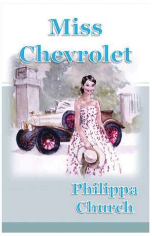 Miss Chevrolet de Philippa Church