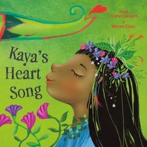 Kaya's Heart Song de Diwa Tharan Sanders