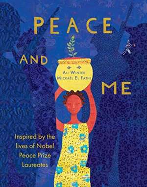 Peace and Me de Ali Winter