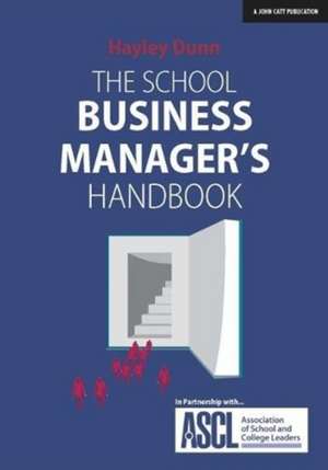 The School Business Manager's Handbook de Hayley Dunn