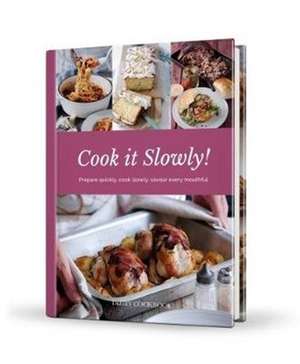 Cook it Slowly! de EMILY DAVENPORT