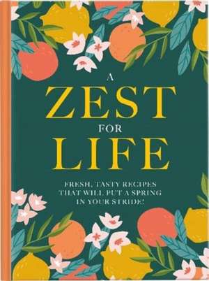 ZEST FOR LIFE COOKBOOK de KATHRYN HAWKINS