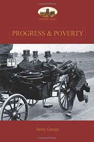 Progress and Poverty de Henry George