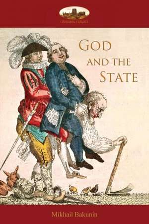 God and the State de Mikhail Alexandrovich Bakunin