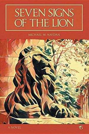 Seven Signs of the Lion de Michael M. Naydan