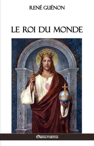 Le Roi du Monde de René Guénon