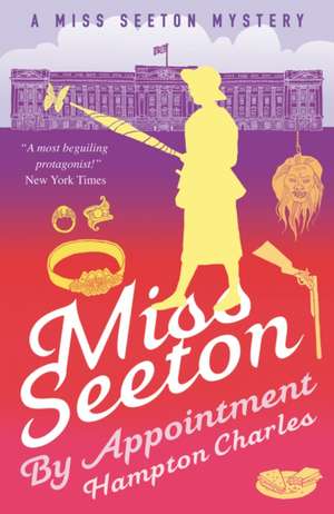 Miss Seeton, By Appointment de Hampton Charles