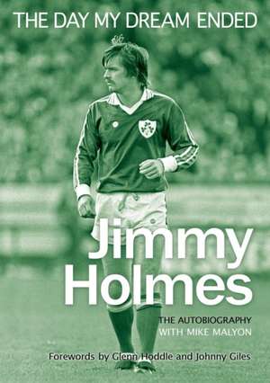 The Day My Dream Ended de Jimmy Holmes