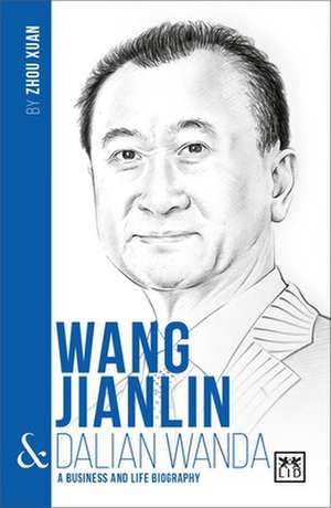 Wang Jianlin & Dalian Wanda de Xuan, Zhou