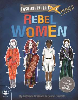 Rebel Women de Catherine Bruzzone