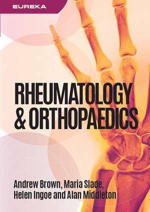 Eureka: Rheumatology and Orthopaedics de Alan Middleton