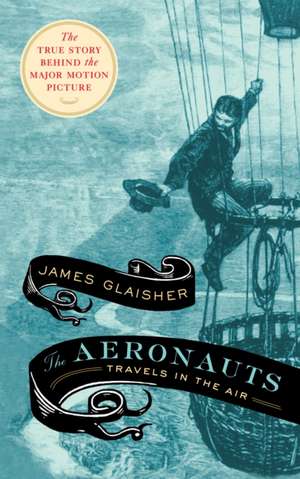 The Aeronauts de James Glaisher