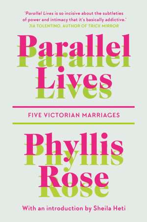 Parallel Lives de Phyllis Rose