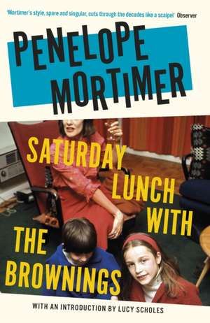 Saturday Lunch with the Brownings de Penelope Mortimer