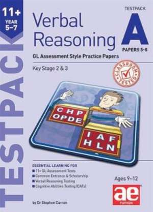 11+ Verbal Reasoning Year 5-7 GL & Other Styles Testpack A Papers 5-8 de Stephen C Curran