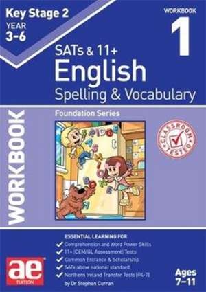 KS2 Spelling & Vocabulary Workbook 1 de STEPHEN C. CURRAN