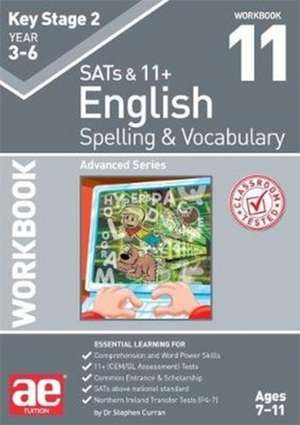 KS2 Spelling & Vocabulary Workbook 11 de STEPHEN C. CURRAN