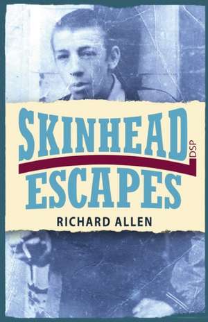 Skinhead Escapes de Richard Allen