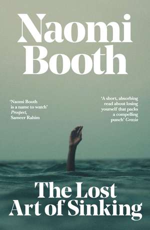 The Lost Art of Sinking de Naomi Booth