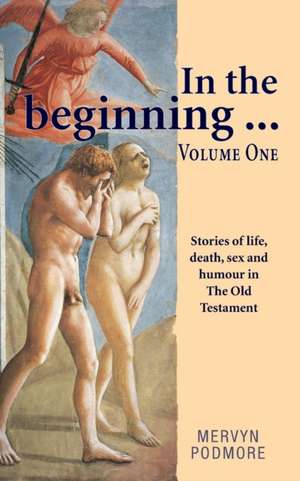 In the beginning . . . de Mervyn Podmore