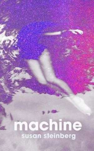 Machine de Susan Steinberg