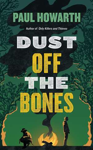 DUST OFF THE BONES de PAUL HOWARTH