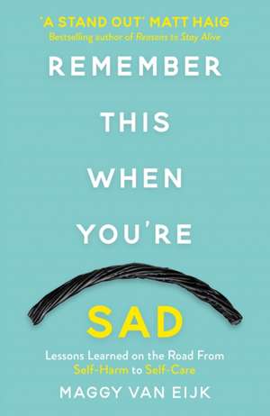 Remember This When You're Sad de Maggy Van Eijk