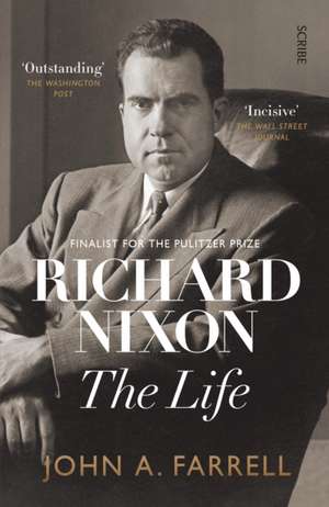 Farrell, J: Richard Nixon de John A. Farrell