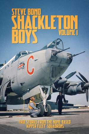 Shackleton Boys Volume 1 de Steve Bond