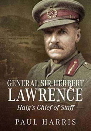 General Sir Herbert Lawrence de Paul Harris