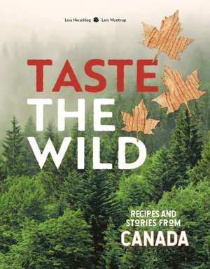 Taste the Wild de Lars Wentrup