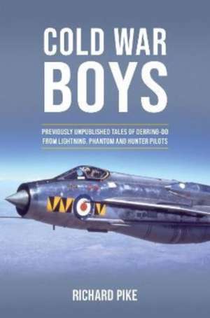 Cold War Boys de Richard Pike