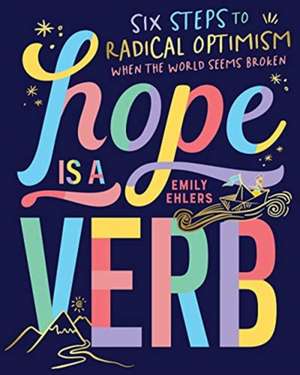 Hope is a Verb de Emily Ehlers