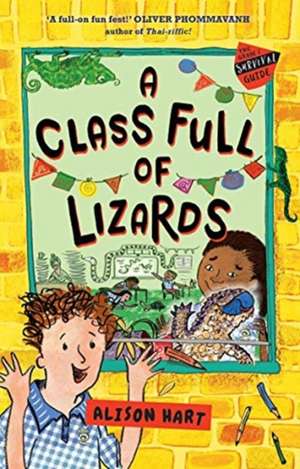 A Class Full of Lizards: The Grade Six Survival Guide 2 de Alison Hart