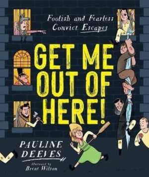 Get Me Out of Here! de Pauline Deeves