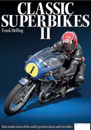 Classic Superbikes 2 de Frank Melling