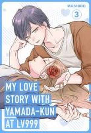 My Love Story with Yamada-kun at Lv999, Vol. 3 de Mashiro