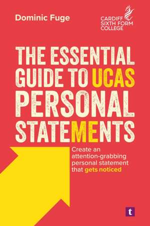 Essential Guide to UCAS Personal Statements de Dominic Fuge