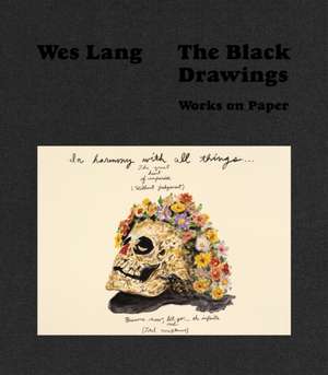 Wes Lang: The Black Drawings