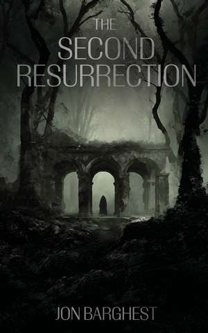 The Second Resurrection de Jon Barghest