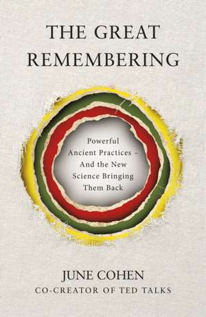 The Great Remembering de June Cohen