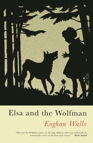 Elsa and the Wolfman de Eoghan Walls
