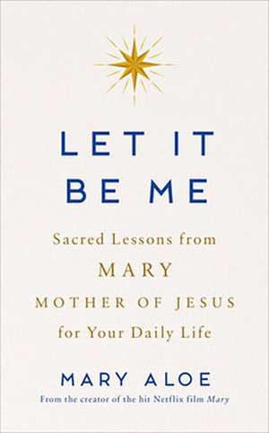 Let It Be Me de Mary Aloe