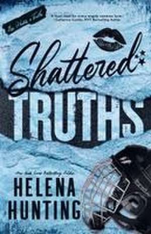 Shattered Truths de Helena Hunting