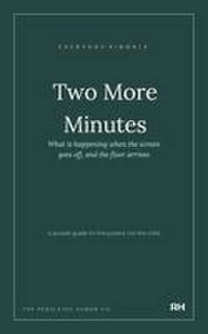 Two More Minutes de The Regulated Human Co.